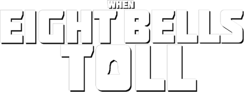 When Eight Bells Toll