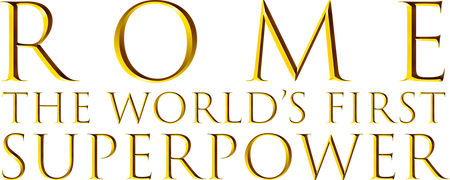 Rome: The World's First Superpower