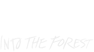 Into the Forest