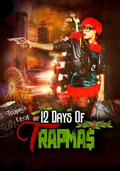 12 Days of Trapma$