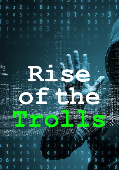 Rise of the Trolls