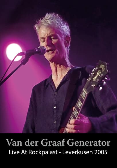 Van der Graaf Generator Live at Rockpalast: Leverkusen 2005