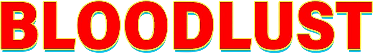 Bloodlust