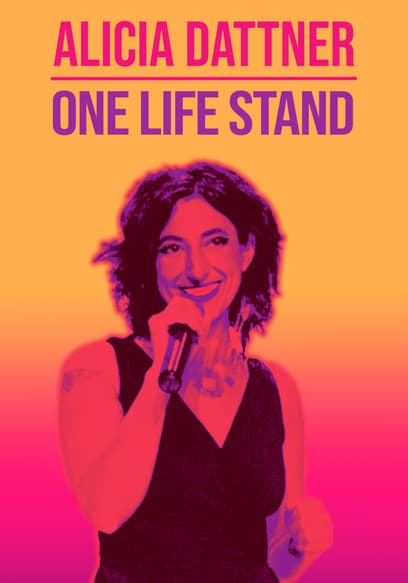 Alicia Dattner: One Life Stand