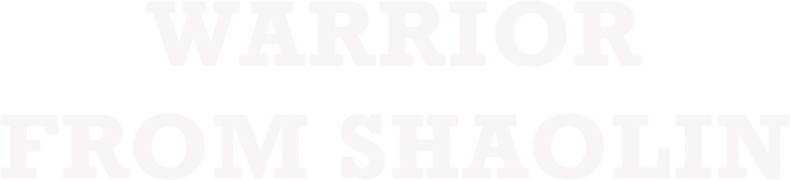 Warrior From Shaolin