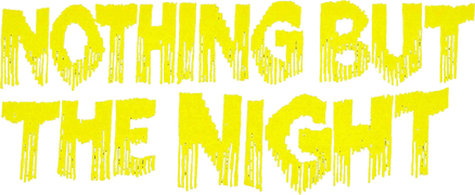 Nothing But the Night