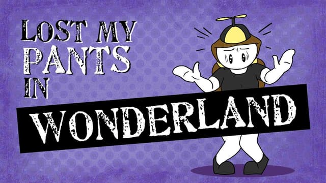 S01:E03 - Pantsless in Wonderland