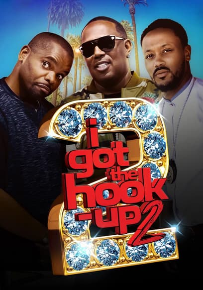 I Got the Hook-Up 2