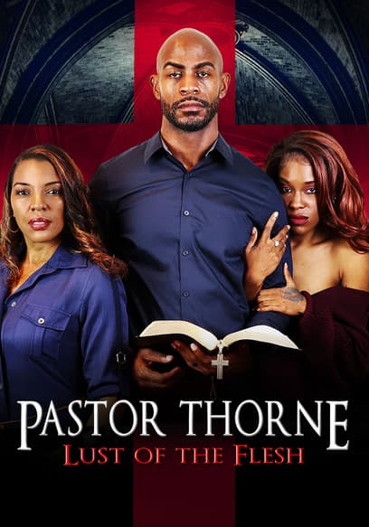 Pastor Thorne: Lust of the Flesh