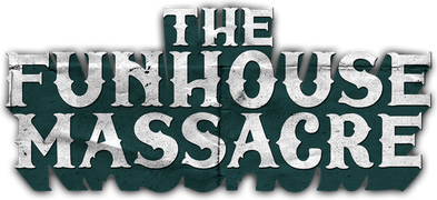 Funhouse Massacre