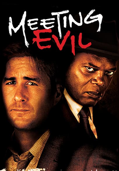 Meeting Evil
