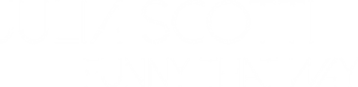 Julia Scotti: Funny That Way