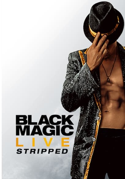 Black Magic Live: Stripped poster
