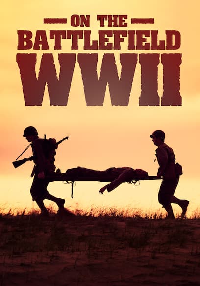 On the Battlefield: WWII