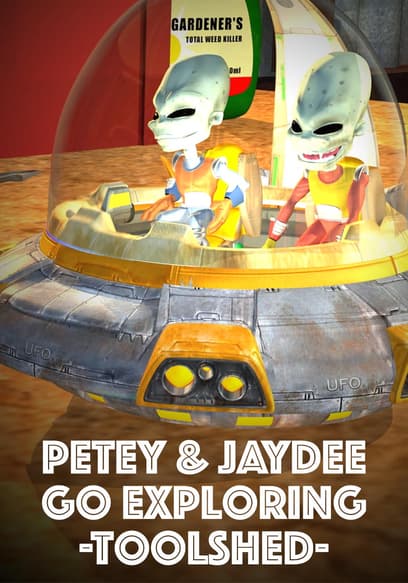 Petey & Jaydee Go Exploring - Toolshed poster