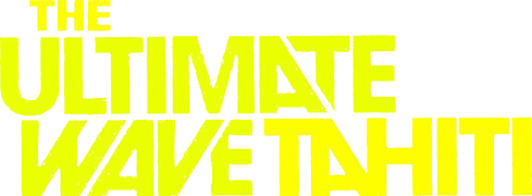 The Ultimate Wave Tahiti