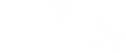 It's a Christmas Thing