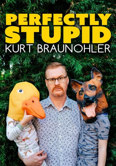Kurt Braunohler: Perfectly Stupid poster