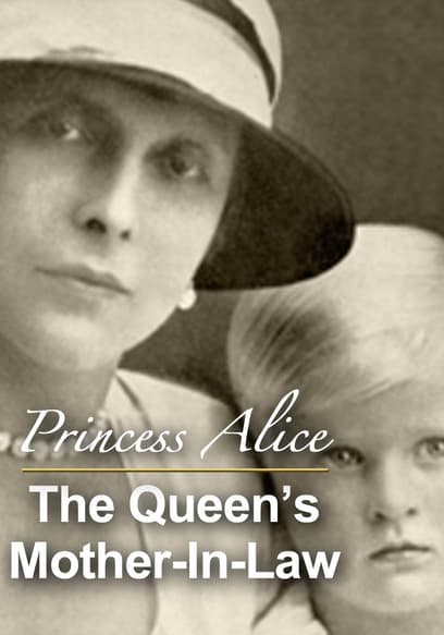 Princess Alice: The Queen's Mother-in-Law poster