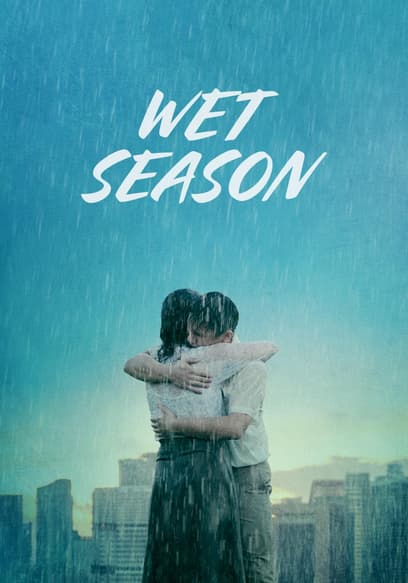 Wet Season