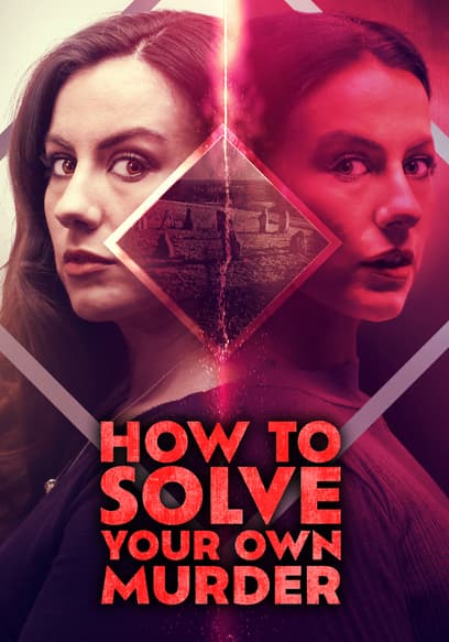 How to Solve Your Own Murder