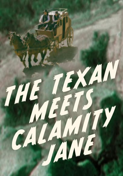The Texan Meets Calamity Jane poster
