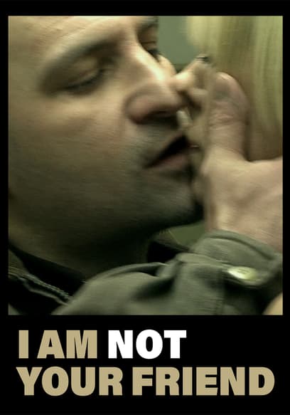 I Am Not Your Friend