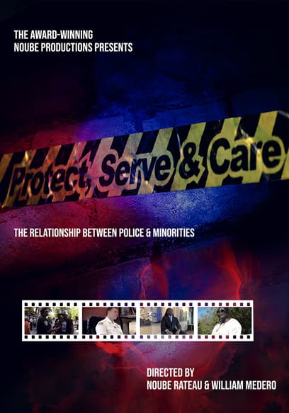 Protect, Serve and Care