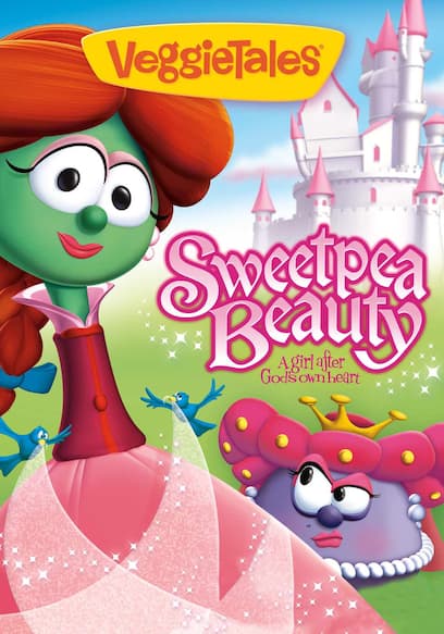 VeggieTales: Sweetpea Beauty: A Girl After God's Own Heart 