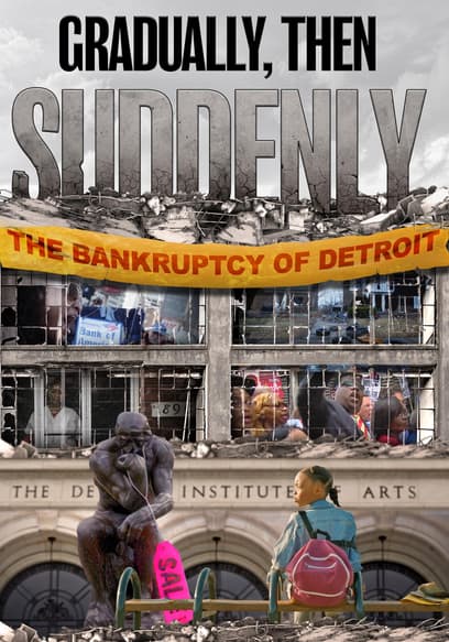 Gradually, Then Suddenly: The Bankruptcy of Detroit