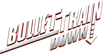Bullet Train Down