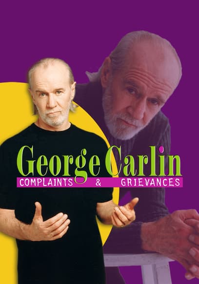 George Carlin: Complaints & Grievances