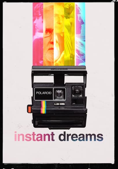 Instant Dreams