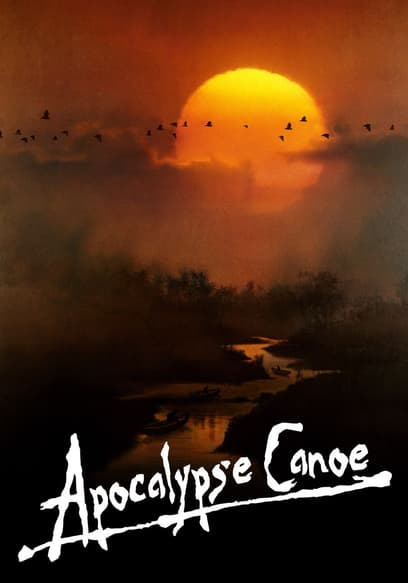 Apocalypse Canoe