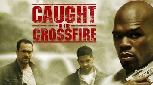 Watch Caught In The Crossfire (2010) Free Movies Tubi