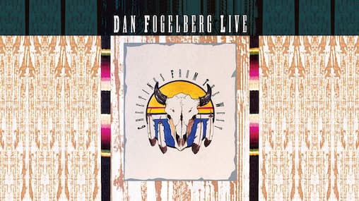 Dan Fogelberg - Live: Greetings From the West (1991) - Stream Free