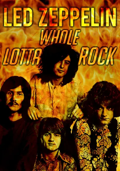 Led Zeppelin: Whole Lotta Rock