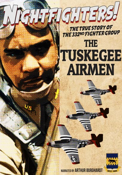 Nightfighters: The True Story of the 332nd Fighter Group: The Tuskegee Airmen