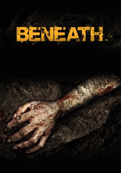 Beneath