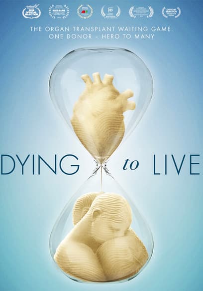 Dying to Live