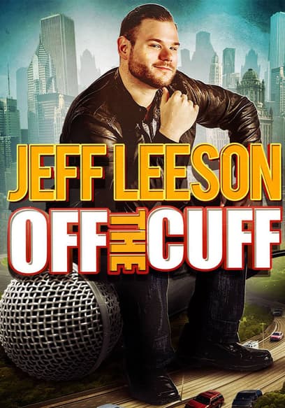 Jeff Leeson: Off the Cuff