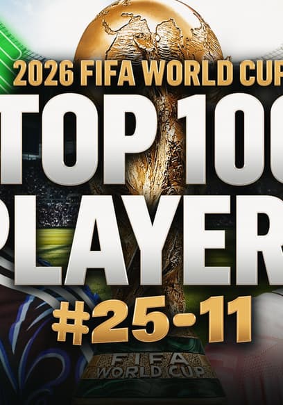 S2026:E04 - Top 100 Players (25 to 11) poster