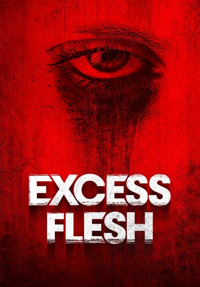 Excess Flesh (Sub Esp)