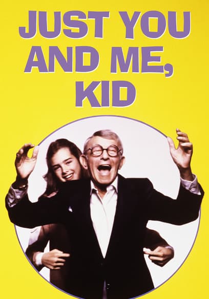 Just You and Me, Kid