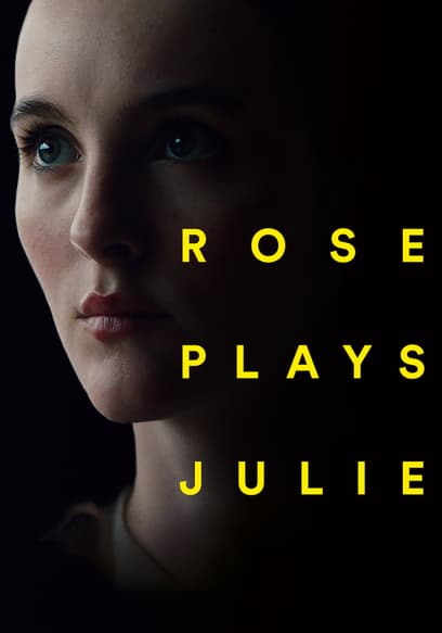 Rose Plays Julie