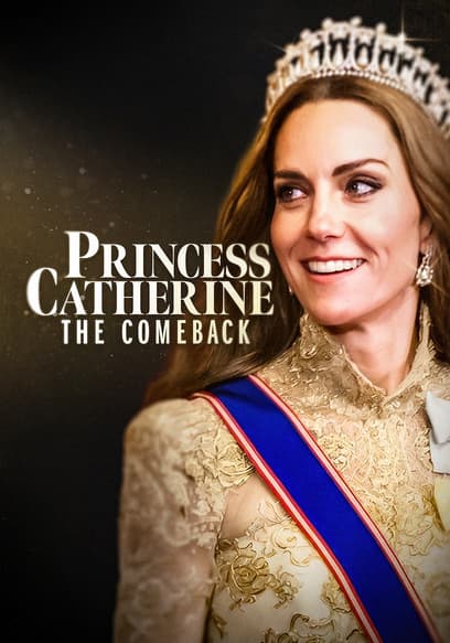 Princess Catherine: The Comeback poster