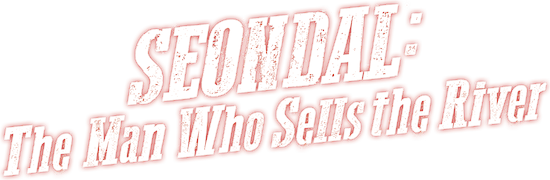 Seondal: The Man Who Sells the River