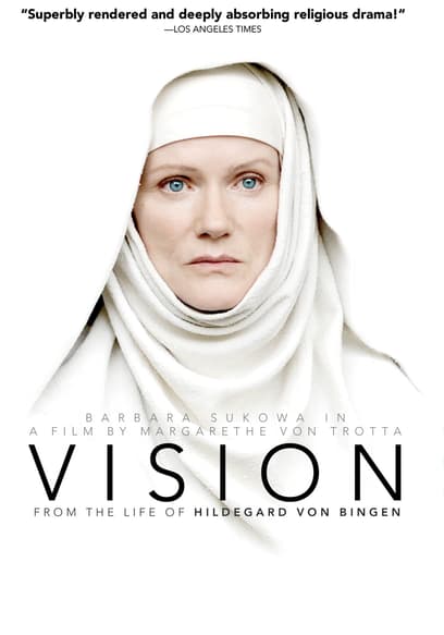 Vision: From the Life of Hildegard Von Bingen poster