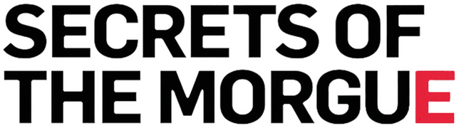 Secrets of the Morgue