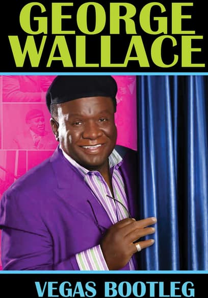 George Wallace: The Vegas Bootleg